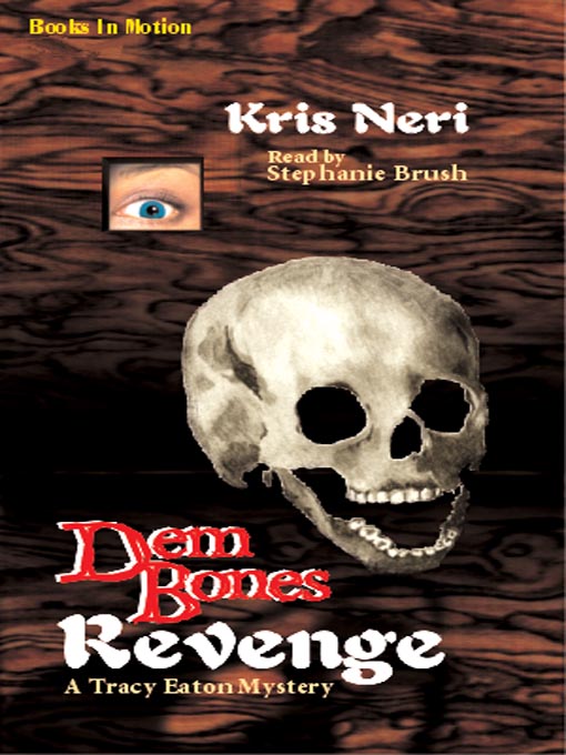 Title details for Dem Bones Revenge by Kris Neri - Available